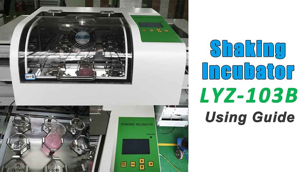 Shaking Incubator LYZ-103B Using Guide