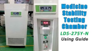Medicine Stability Testing Chamber LDS-275-N Using Guide